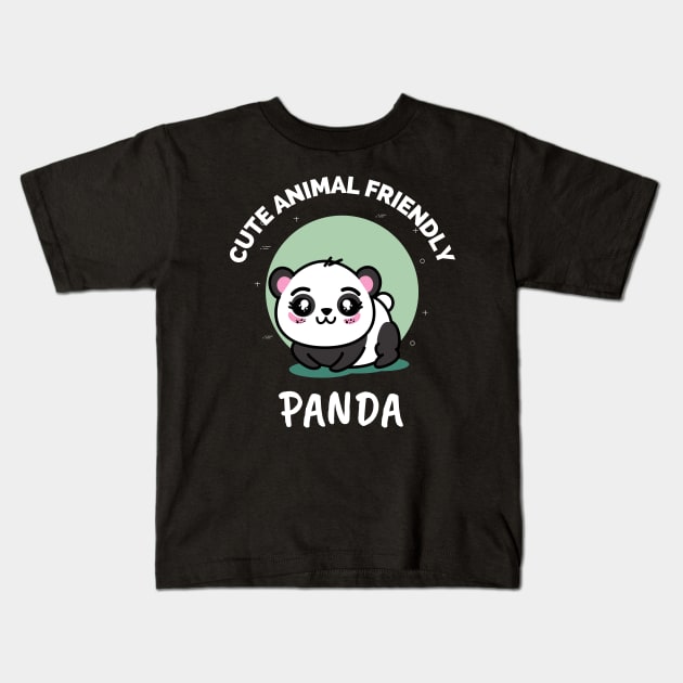 Cute Animal Friendly Panda - Gift Ideas For Animal and Panda Lovers - Gift For Boys, Girls, Dad, Mom, Friend, Panda lovers - Panda Lover Funny Kids T-Shirt by Famgift